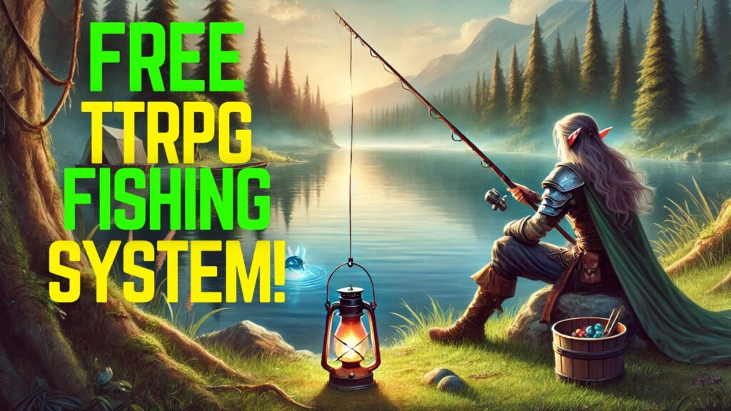 Free TTRPG fishing system for games like Dungeons & Dragons